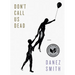 Don't Call Us Dead: Poems