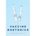 Vaccine Rhetorics