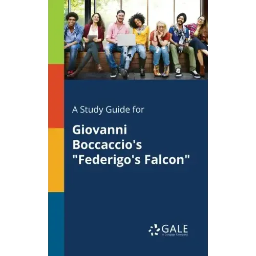 A Study Guide for Giovanni Boccaccio's "Federigo's Falcon"