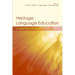 Heritage Language Education: A New Field Emerging