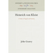 Heinrich Von Kleist: A Study in Tragedy and Anxiety