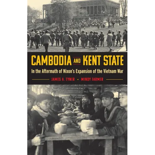 Cambodia and Kent State: In the Aftermath of Nixon's Expansion of the Vietnam War