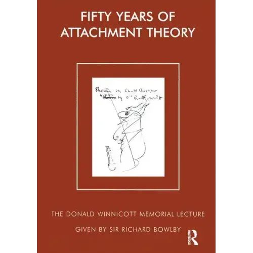 Fifty Years of Attachment Theory