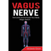 Vagus Nerve: Stimulate and Activate Your Body Magic Switch