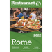 2022 Rome - The Restaurant Enthusiast's Discriminating Guide