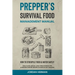 Prepper's Survival Food Management Manual: How to Stockpile Food & Water Safely - Meal Plans, Menus, Long-Term Storage Tips & Prepper's Pantry Recipes