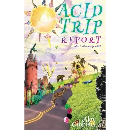 Acid Trip Report - What it's like to trip on LSD