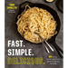 Fast. Simple. Delicious.: 60 No-Fuss, No-Fail Comfort Food Recipes to Amp Up Your Week