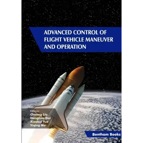 Advanced Control of Flight Vehicle Maneuver and Operation