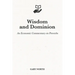 Wisdom and Dominion: An Economic Commentary on Proverbs
