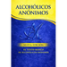 Alcoholics Anonymous: The Big Book Spanish Edition