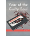 Year of the Guilty Soul