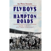 Flyboys Over Hampton Roads: Glenn Curtiss's Southern Experiment