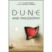 Dune and Philosophy: Minds, Monads, and Muad'dib