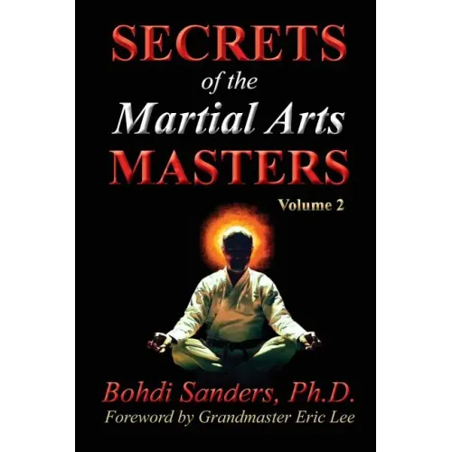 Secrets of the Martial Arts Masters 2