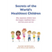 Secrets of the World's Healthiest Children: Why Japanese Children Have the Longest, Healthiest Lives - And How Yours Can Too