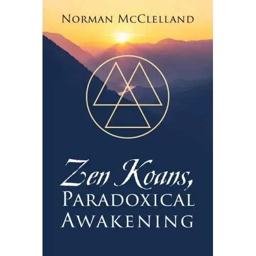 Zen Koans, Paradoxical Awakening