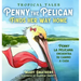 Penny the Pelican Finds Her Way Home: Penny la pelícana encuentra su camino a casa