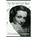 Not the Girl Next Door: Joan Crawford, a Personal Biography