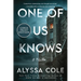 One of Us Knows: A Thriller