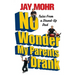 No Wonder My Parents Drank: Tales from a Stand-Up Dad
