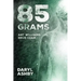 85 Grams: The Story of Art Williams - Drug Czar
