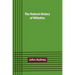 The Natural History of Wiltshire