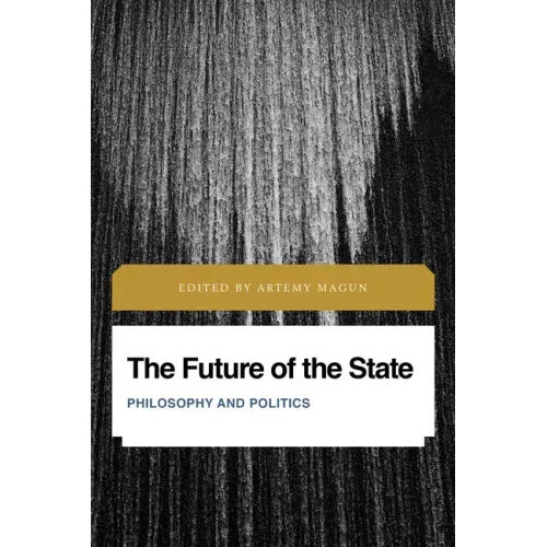The Future of the State: Philosophy and Politics