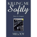 Killing Me Softly: Diary of a Gangster