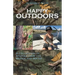 Happy Outdoors: A Collection of Stories from the Woods and Water