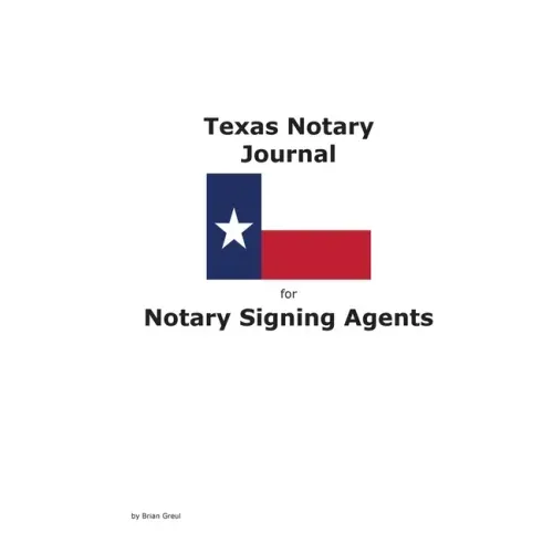 Texas Notary Journal for Notary Signing Agents