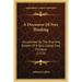 A Discourse Of Free Thinking: Occasioned By The Rise And Growth Of A Sect Called Free Thinkers (1713)