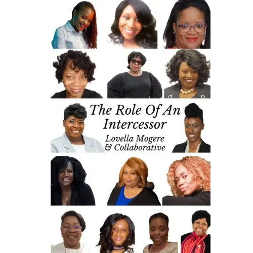 The Role of an Intercessor Vol I: Duty, Function and The Role Of An Intercessor