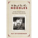 It Must Be the Noodles: & Other Wendish Stories from Mama's Texas Kitchen