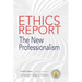 The American College of Dentists Ethics Report: The New Professionalism