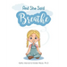 And She Said Breathe