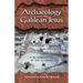 Archaeology and the Galilean Jesus