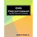 EMS Preceptorship: Teaching Tomorrow's Paramedics