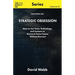 The Book On Strategic Obsession: How to Turn Long-Term Thinking Into a Competitive Weapon