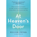 At Heaven's Door: What Shared Journeys to the Afterlife Teach about Dying Well and Living Better