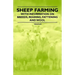 Sheep Farming - With Information on Breeds, Rearing, Fattening and Wool