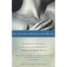 An Arrow Through the Heart: One Woman's Story of Life, Love, and Surviving a Near-Fatal Heart Attack