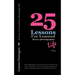 25 Lessons I've Learned about (Photography) Life!: #1 best selling photo essay on amazon.com for both 2010 and 2011; A best seller in the Arts & Liter