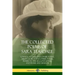 The Collected Poems of Sara Teasdale: Sonnets to Duse and Other Poems, Helen of Troy and Other Poems, Rivers to the Sea, Love Songs, and Flame and Sha