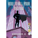 How to Kill Your Batman: A Guide for Male Survivors of Childhood Sexual Abuse Using Batman to Heal Hypervigilance