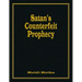 Satan's Counterfeit Prophecy