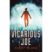 Vicarious Joe