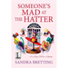 Someone's Mad at the Hatter