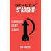SpaceX Starship: Elon Musk's Rocket to Mars