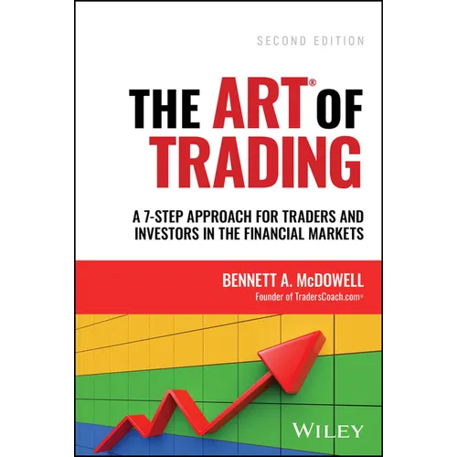 The Art of Trading: A 7-Step Approach for Traders and Investors in the Financial Markets